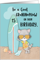 Age 15 Grandnephew Birthday Beach Funny Cool Raccoon in Sunglasses card