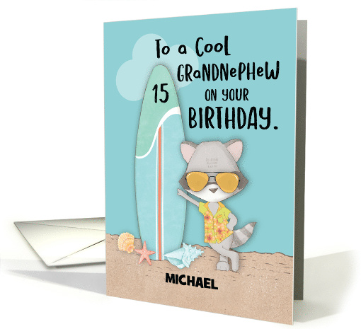 Custom Name Age 15 Grandnephew Birthday Beach Funny Cool Raccoon card