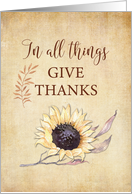 Thanksgiving In All Things Give Thanks Sunflower and Autumn Leaf Branc card