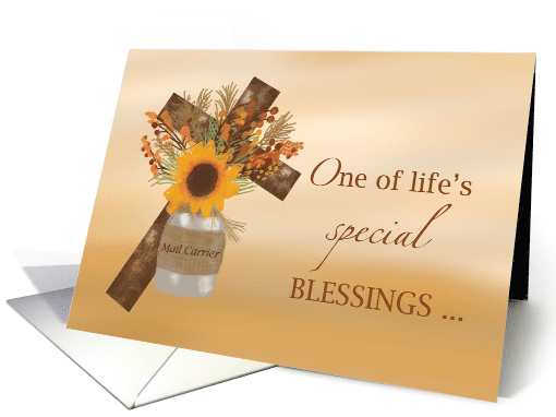 Mail Carrier Cross Blessing at Thanksgiving Sunflower in Vase card