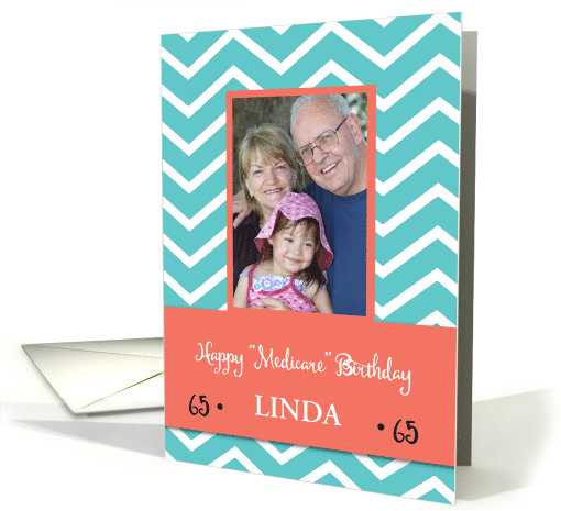 65th Medicare Funny Birthday Custom Photo and Name Teal Chevron card