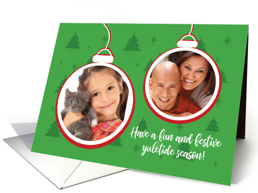 Yuletide Holiday Season Green with Photo Ornaments card (1708488)