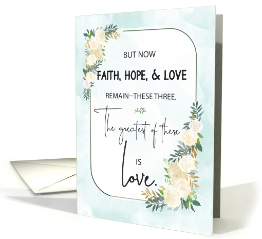 Religious Wedding Anniversary Faith Hope and Love Cream Roses card