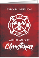 Custom Name Firefighter Christmas Blessings Thank You Emblem on Red card