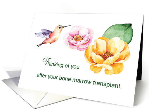 Bone Marrow Transplant Thinking of You Flowers and Hummingbird card