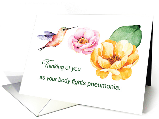 Pneumonia Thinking of You Flowers and Hummingbird card (1710882)