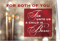 For Both of You Christmas Candles Child is Born Red Gold card