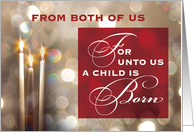 From Both Of Us Christmas Candles Child is Born Red Gold card