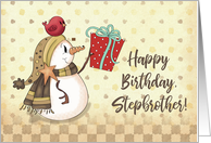 Stepbrother Birthday Bird on Snowman with Present card