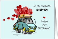 Husband Turning Seventy 70 Birthday Car Load of Hearts card