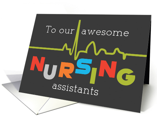 Nursing Assistants Week From Group to All Awesome card (1734660)