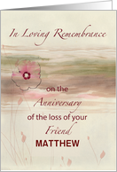 Custom Name Remembrance Anniversary of Loss of Friend Flowers card