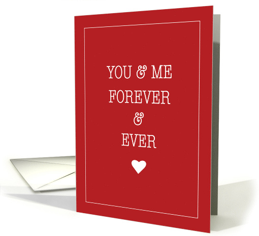 Valentine Love Forever and Ever Red with White Heart card (1755138)