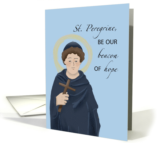 St. Peregrine Patron Saint of Cancer Beacon of Hope card (1755730)