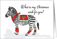 Christmas Dressed Zebra with Funny Wishes. card