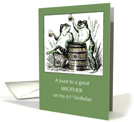 Brother 61st Birthday Frogs Toasting with Beer card (1759748)