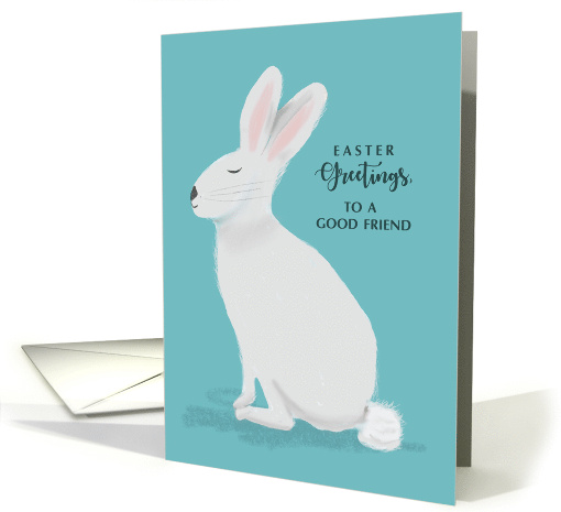 Friend Easter Greetings White Rabbit on Light Teal card (1761942)