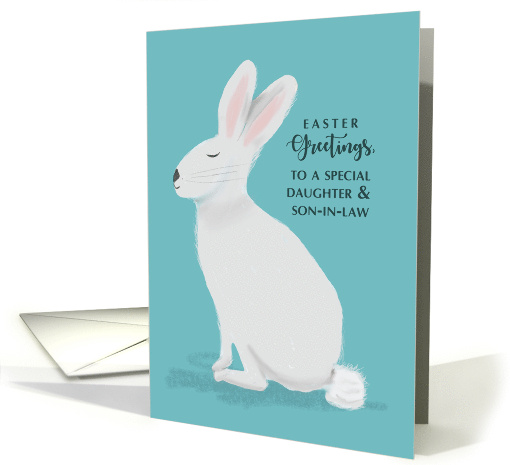 Daughter and Son in Law Easter Greetings White Rabbit on... (1762006)