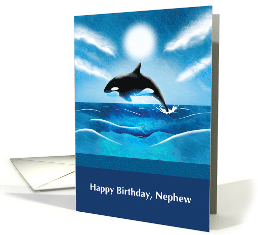 Nephew Birthday with Orca Whale in Ocean card (1762498)