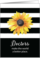 Doctors Day Thanks Sunflower on Black and White Stripes card