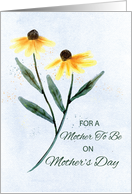 Mother to Be Mothers Day Two Cone Flowers card