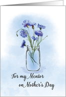 Mentor Mothers Day Cornflowers in Mason Jar card