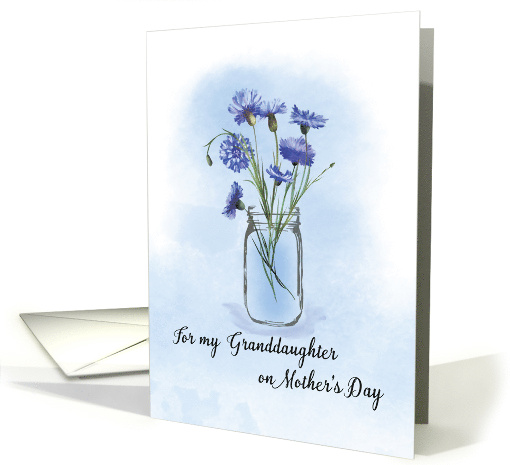Granddaughter Mothers Day Cornflowers in Mason Jar card (1766010)