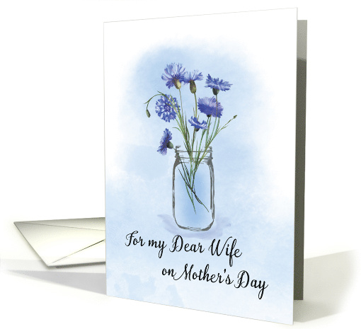 Wife Mothers Day Cornflowers in Mason Jar card (1766032)