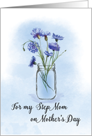 Step Mom Mothers Day Cornflowers in Mason Jar card