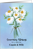 For Cousin and Wife Wedding Anniversary Blessings Bouquet of Daisies card