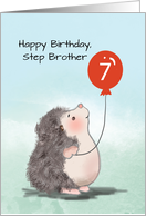 Step Brother 7th Birthday Cute Hedgehog with Balloon card