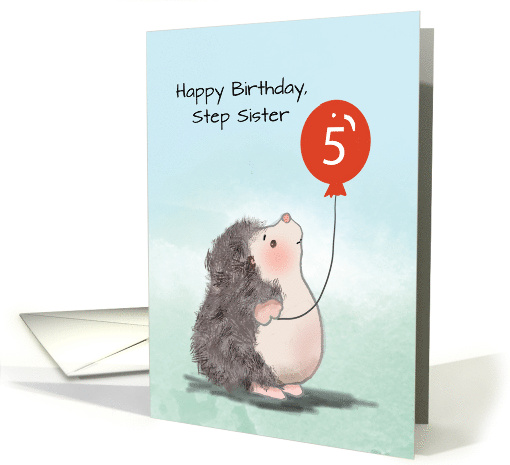 Step Sister 5th Birthday Cute Hedgehog with Balloon card (1775236)