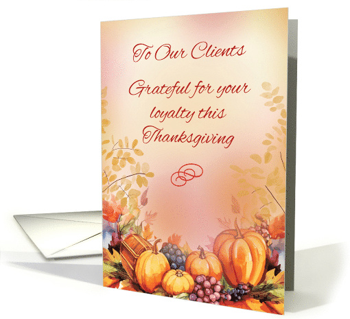 Thanksgiving Business Clients Bountiful Appreciation card (1785908)