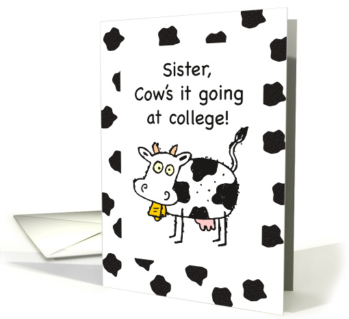 Sister Away at College Thinking of You Funny Cow card (1812460)