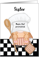 Custom Name Sister Birthday Whimsical Gnome Chef Cooking card