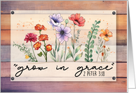 Religious Get Well Rustic Watercolor Flowers Grow in Grace card