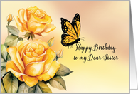 Sister Birthday Yellow Roses with Monarch Butterfly card