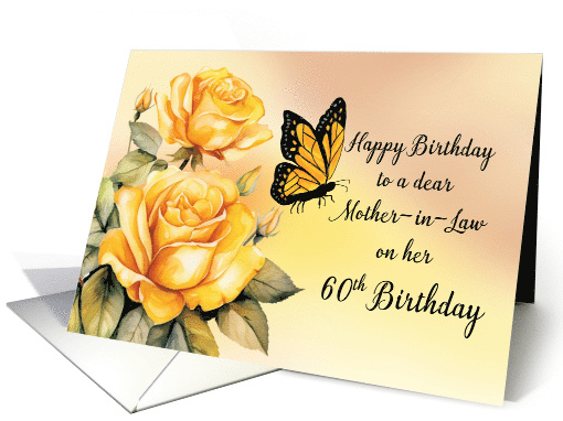 Mother in Law 60th Birthday Yellow Roses with Monarch Butterfly card