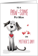 Pawsome Dog Pet Mom Whimsical Mothers Day card