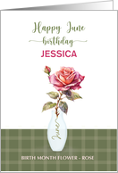 June Birthday Custom Name Birth Month Flower Rose card
