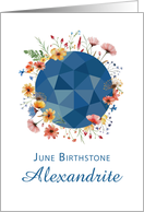 June Birthstone Alexandrite Birthday with Wildflowers card