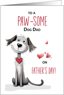 Paw-some Dog Dad Whimsical Fathers Day From Pet card