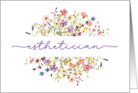 Esthetician Birthday Surrounded by Delicate Wildflowers card