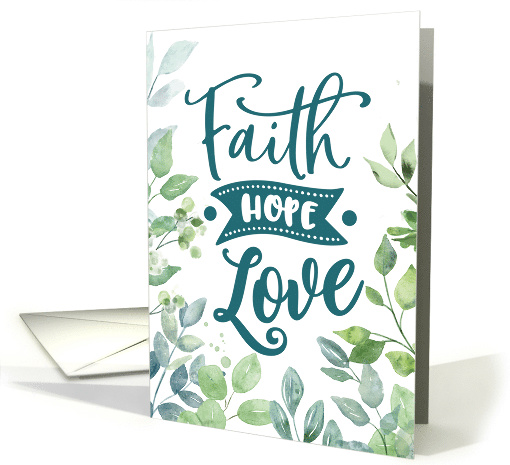 Wedding Anniversary Religious Faith Hope Love With Foliage card