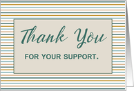 Business Thank You for Support Minimalist Stripes card