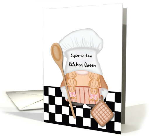 Sister in Law Mothers Day Whimsical Gnome Kitchen Queen card