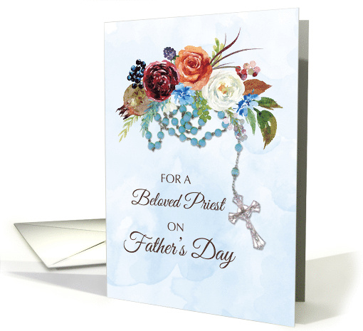 Priest Fathers Day With Rosary and Colorful Flowers card (1842336)