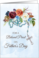 Priest Fathers Day With Rosary and Colorful Flowers card