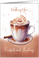 Warm Comfort and Healing Get Well with Cup of Comfort Religious card