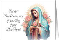 Catholic First Anniversary of Loss of Friend Blessed Virgin Mary card